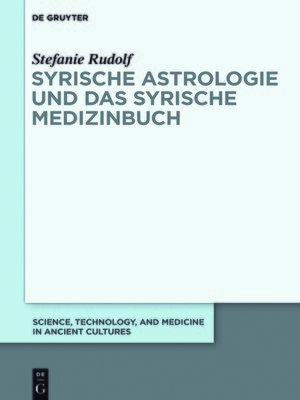 cover image of Syrische Astrologie und das Syrische Medizinbuch